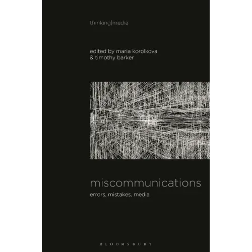 Miscommunications: Errors, Mistakes, Media