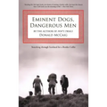 Eminent Dogs, Dangerous Men: Searching Through Scotland For A Border Collie