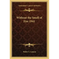 Without the Smell of Fire 1941