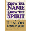 Know the Name; Know the Spirit: Discover Your Contract with God in Your Name