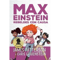 Max Einstein. Rebeldes Con Causa