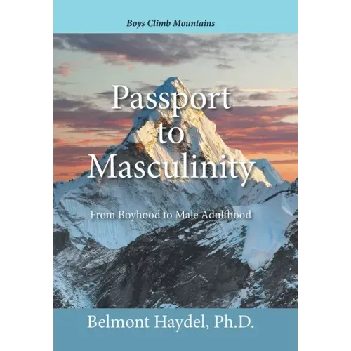 Passport to Masculinity: From Boyhood to Male Adulthood