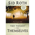 They Thought for Themselves: Daring to Confront the Forbidden