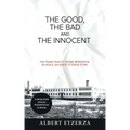 The Good, the Bad and the Innocent: The Tragic Reality Behind Residential Schools, an Albert Etzerza Story