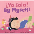 ¡Yo Sola! / By Myself!