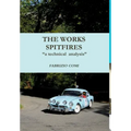 THE WORKS SPITFIRES "a technical analysis"