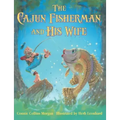 The Cajun Fisherman and His Wife
