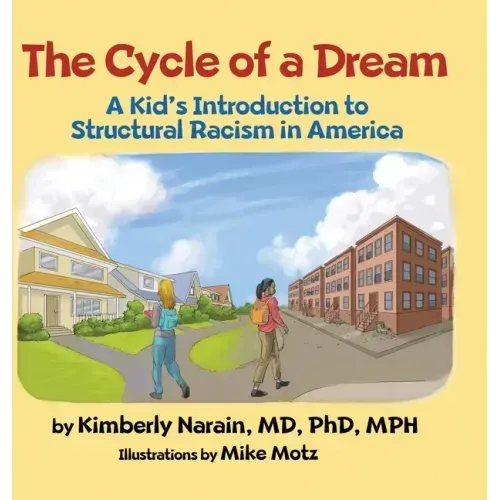 The Cycle of a Dream: A Kid's Introduction to Structural Racism in America