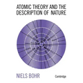 Atomic Theory and the Description of Nature: Four Essays with an Introductory Survey