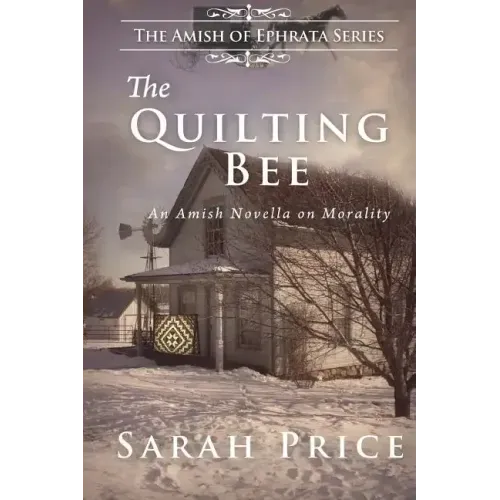 The Quilting Bee: The Amish of Ephrata
