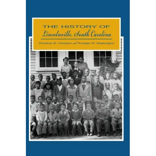 The History of Lincolnville, South Carolina