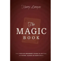 The Magic Book: The Complete Beginners Guide to Anytime, Anywhere Close-Up Magic