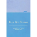 True Dog Stories