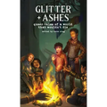 Glitter + Ashes: Queer Tales of a World That Wouldn't Die