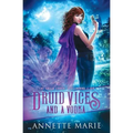 Druid Vices and a Vodka