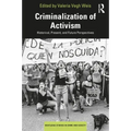 Criminalization of Activism: Historical, Present and Future Perspectives