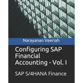 Configuring SAP Financial Accounting - Vol. I: SAP S/4HANA Finance