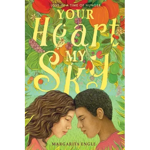 Your Heart, My Sky: Love in a Time of Hunger