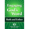 Engaging God's Word: Ruth and Esther