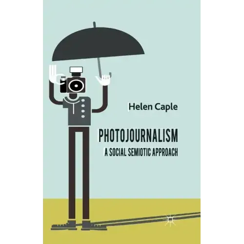 Photojournalism: A Social Semiotic Approach