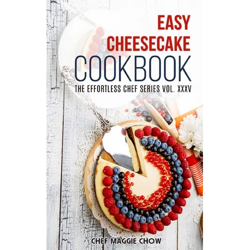 Easy Cheesecake Cookbook