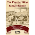 Pinkster King and the King of Kongo: The Forgotten History of America's Dutch-Owned Slaves