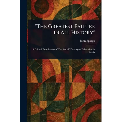 "The Greatest Failure in All History"