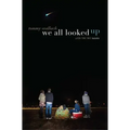 We All Looked Up
