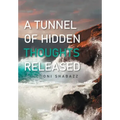 A Tunnel of Hidden Thoughts Released