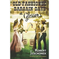 Old-Fashioned Bargain Days at Glosser's: A Johnstown Tale