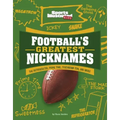 Football's Greatest Nicknames: The Refrigerator, Prime Time, Touchdown Tom, and More!