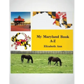 My Maryland Book A-Z