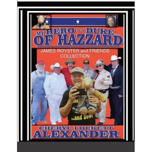 My Hero Is a Duke...of Hazzard James Royster and Friends Collection