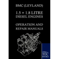 Bmc (Leyland) 1.5 ] 1.8 Litre Diesel Engines Operation and Repair Manuals
