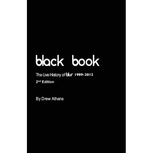 Black Book: The Live History of blur (2nd Edition)