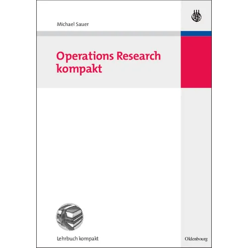Operations Research Kompakt