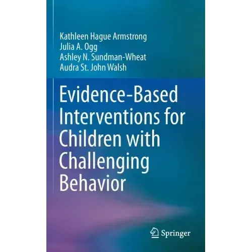 Evidence-Based Interventions for Children with Challenging Behavior