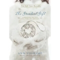 The Greatest Gift: Unwrapping the Full Love Story of Christmas