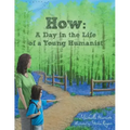 How: A Day in the Life of a Young Humanist