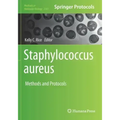 Staphylococcus Aureus: Methods and Protocols