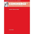 Oxford English for Careers: Commerce 1: Teacher's Resource Book
