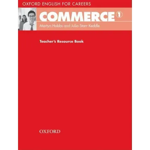 Oxford English for Careers: Commerce 1: Teacher's Resource Book