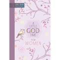 A Little God Time for Women: 365 Daily Devotions