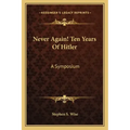 Never Again! Ten Years of Hitler: A Symposium