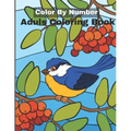 Color By Number Adult Coloring Book: An Adult Coloring Book with Fun, Easy, and Relaxing Coloring Pages