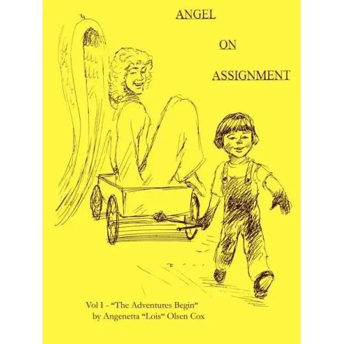 Angel on Assignment: Volume 1: The Adventures Begin