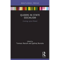 Queers in State Socialism: Cruising 1970s Poland