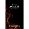 Book of Agares: A Manifestation Grimoire