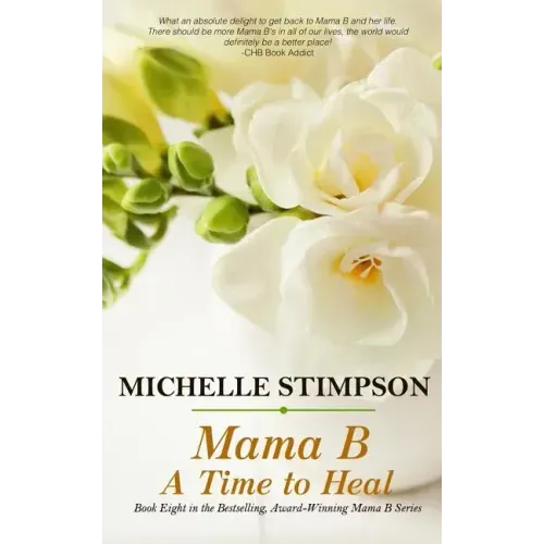 Mama B: A Time to Heal