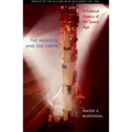 The Heavens and the Earth: A Political History of the Space Age